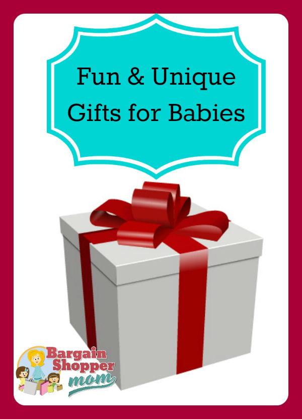 Fun & Unique Gift Ideas for Baby Boys and Baby Girls Fun & Unique Gift Ideas for Baby Boys and Baby Girls